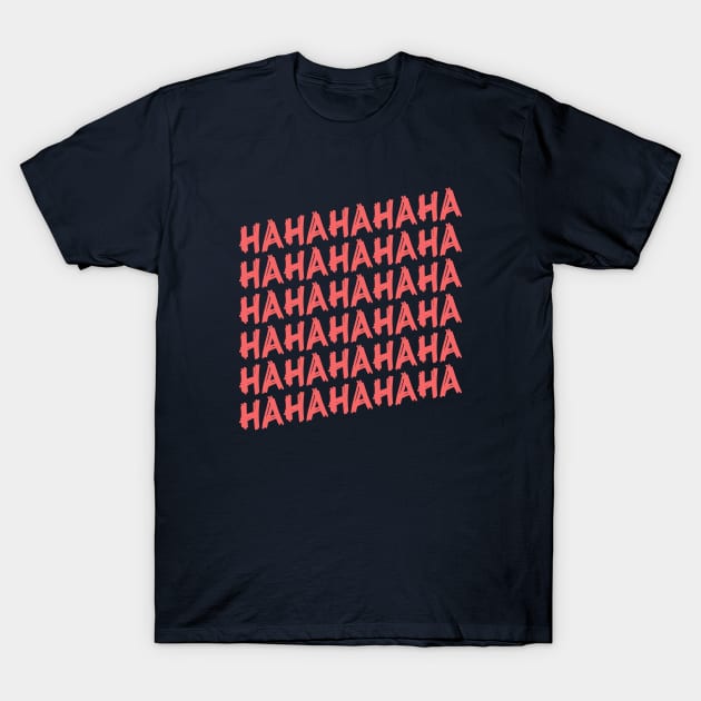 HAHAH Typography Design T-Shirt by Spes.id